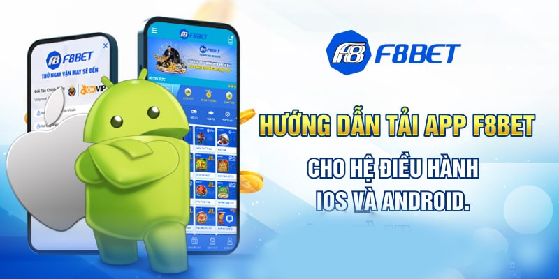 Hướng dẫn quy trình tải app F8BET